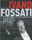 Tutto questo futuro. Storie di musica, parole e immagini