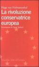 La rivoluzione conservatrice europea