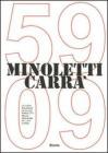Minoletti Carr� '59-'09. La casa milanese di Giulio Minoletti nelle immagini di Luca Carr�. Ediz. italiana e inglese