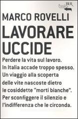 Lavorare uccide Lavorare uccide