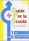 Guide per la scuola. Area matematico-scientifica. Per la 1� classe elementare