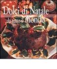 Dolci per Natale da tutto il mondo