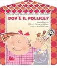 DOV'E' IL POLLICE? + CD AUDIO (Gli abbecelibri)