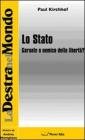 Lo Stato. Garante o nemico della libert�?