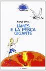 James e la pesca gigante. Per le Scuole