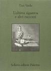 L' ultima sigaretta e altri racconti
