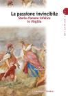 La Passione invincibile