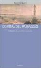 L' ombra del paesaggio. L'orizzonte di un'utopia conviviale