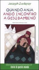 Quando Anja and� incontro a Ges� Bambino