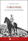 Carlo Baxa. Una vita al servizio dell'Italia