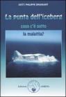 La punta dell'iceberg. Cosa c'� sotto la malattia