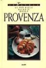 Le pi� belle ricette dalla Provenza