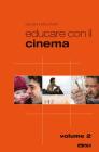 Educare con il cinema vol.2