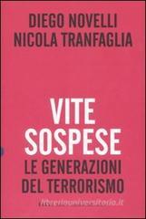 Vite sospese. Le generazioni del terrorismo Vite sospese. Le generazioni del terrorismo