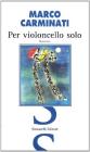 Per violoncello solo
