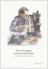 Charles Bukowski. Il demone della scrittura