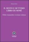 Il sesto e settimo libro di Mos�. Nella tramandata versione italiana