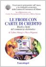 Le frodi con carte di credito. Rischi e limiti del commercio elettronico