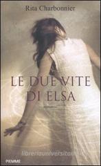 Rita Charbonnier Le due vite di Elsa