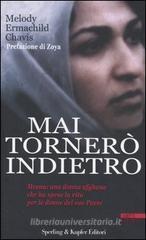 Mai tornerò indietro Mai tornerò indietro