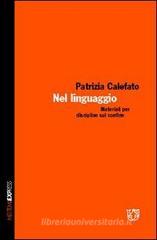 Nel linguaggio. Materiali per discipline sul confine