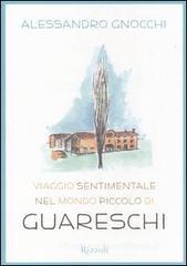 Viaggio sentimentale nel mondo piccolo di Guareschi Viaggio sentimentale nel mondo piccolo di Guareschi