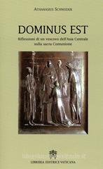 Dominus est. Riflessioni di un vescovo dell'Asia centrale sulla sacra comunione Dominus est. Riflessioni di un vescovo dell'Asia centrale sulla sacra comunione