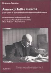 Confronta prezzi Amare coi fatti e in verit�. Sulle orme di don Pirovano nel decennale della morte