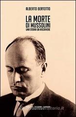 La morte di Mussolini. Una storia da riscrivere La morte di Mussolini. Una storia da riscrivere