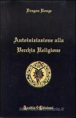 Autoiniziazione alla vecchia religione