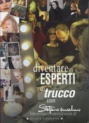 Diventare esperti di trucco. Per gli Ist. professionali Diventare esperti di trucco. Per gli Ist. professionali