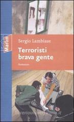 Terroristi brava gente Terroristi brava gente