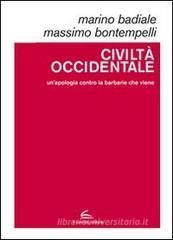 Civilt� occidentale. Un'apologia contro la barbarie che viene