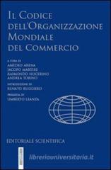 Confronta prezzi Il codice dell Organizzazione mondiale del commercio. I risultati dell Uruguay Round
