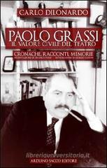 Paolo Grassi. Il valore civile del teatro Paolo Grassi. Il valore civile del teatro