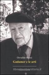 Gadamer e le arti Gadamer e le arti