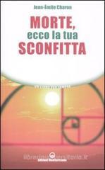 Morte, ecco la tua sconfitta Morte, ecco la tua sconfitta