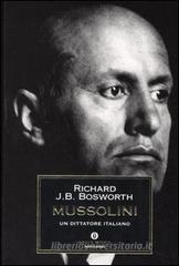 Mussolini. Un dittatore italiano Mussolini. Un dittatore italiano