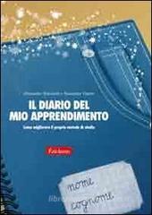 Il diario del mio apprendimento. Come migliorare il proprio metodo di studio Il diario del mio apprendimento. Come migliorare il proprio metodo di studio