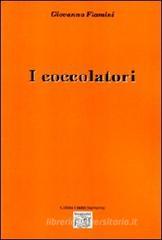 I coccolatori