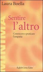 Sentire laltro. Conoscere e praticare lempatia. eBook