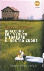 Qualcuno era venuto a turbare il nostro cuore Qualcuno era venuto a turbare il nostro cuore