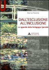 Dall'esclusione all'inclusione. Lo sguardo della pedagogia speciale