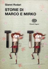 Storie di Marco e Mirko Storie di Marco e Mirko