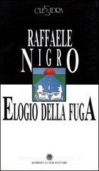 Elogio della fuga. Siccome il nuovo secolo Elogio della fuga. Siccome il nuovo secolo
