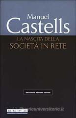 La nascita della societą in rete La nascita della societą in rete