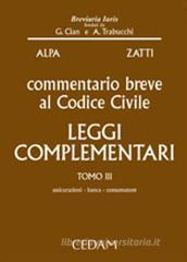 Commentario breve al Codice civile. Leggi complementari vol.3