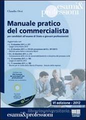 Manuale pratico del commercialista. Per candidati all'esame di Stato e giovani professionisti. Con CD-ROM Manuale pratico del commercialista. Per candidati all'esame di Stato e giovani professionisti. Con CD-ROM