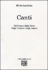 Canti del cielo e della terra degli uomini e degli amori Canti del cielo e della terra degli uomini e degli amori