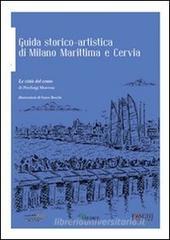 Confronta prezzi Guida storico-artistica di Milano Marittima e Cervia. Le citt� del vento